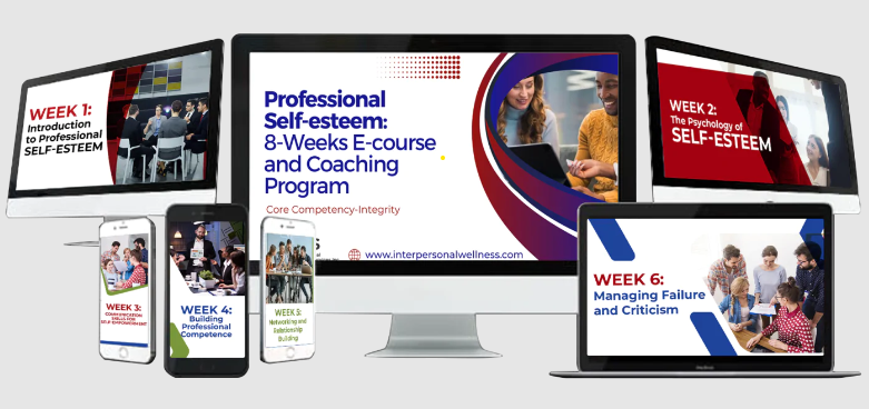 Professional Self-Esteem 8 Weeks and Coaching Program Professional Self-Esteem 8 Weeks and Coaching Program